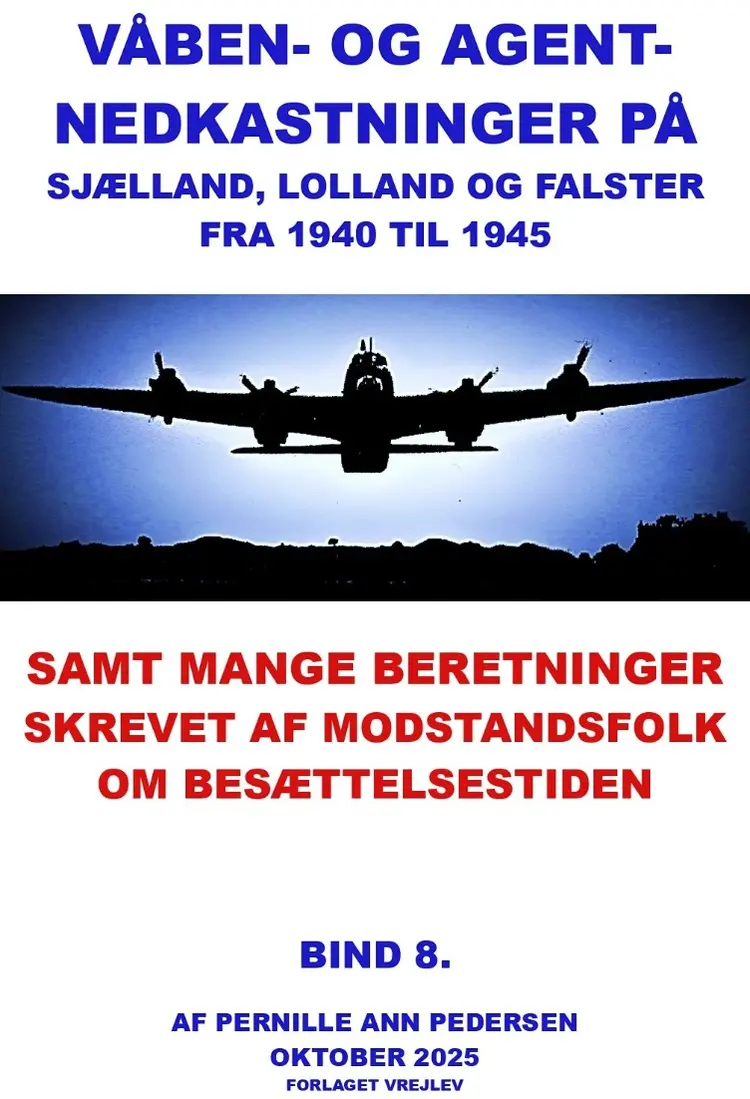 Våben og agentnedkastninger på Sjælland, Lolland og Falster fra 1940-1945 af PERNILLE ANN PEDERSEN