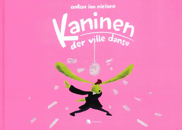 Kaninen der ville danse af Anton Ian Nielsen