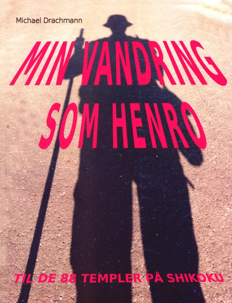 Min vandring som henro af Michael Drachmann