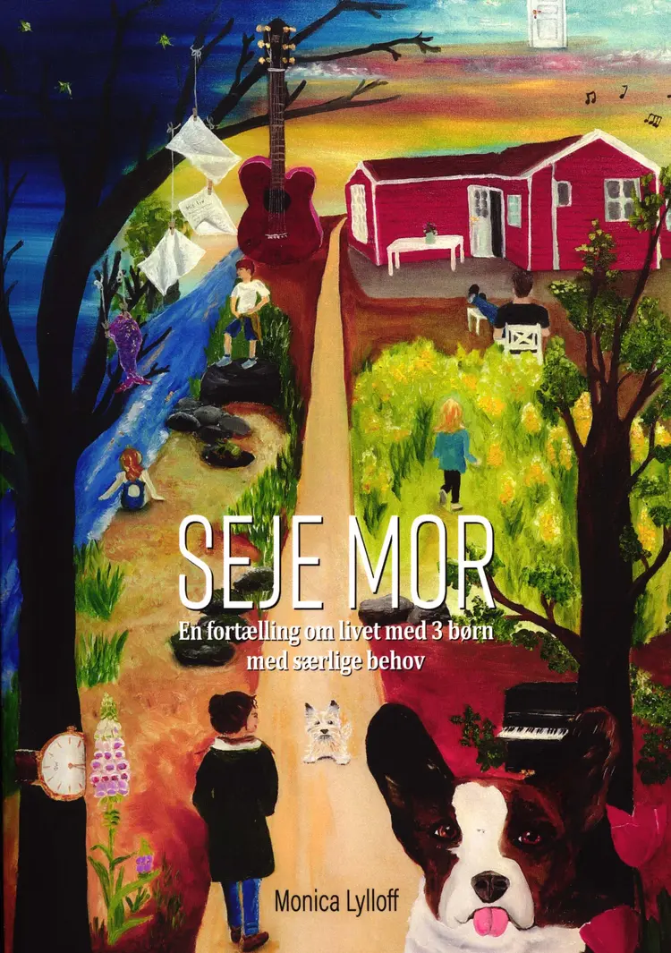 Seje mor - En fortælling om livet med 3 børn med særlige behov af Monica Lylloff