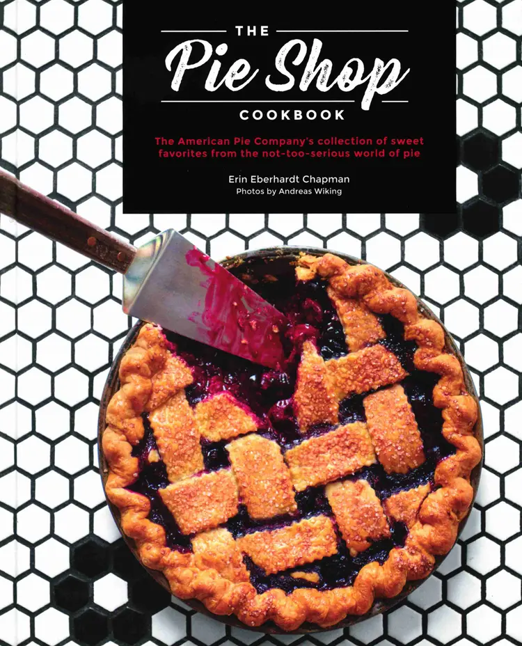 The Pie Shop Cookbook af Erin Eberhardt Chapman