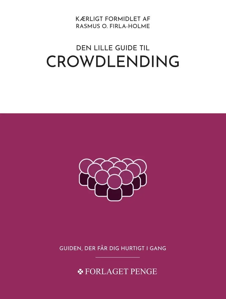 Den lille guide til Crowdlending af Rasmus firla-Holme
