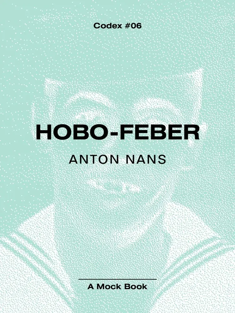 Hobo-Feber af Anton Nans