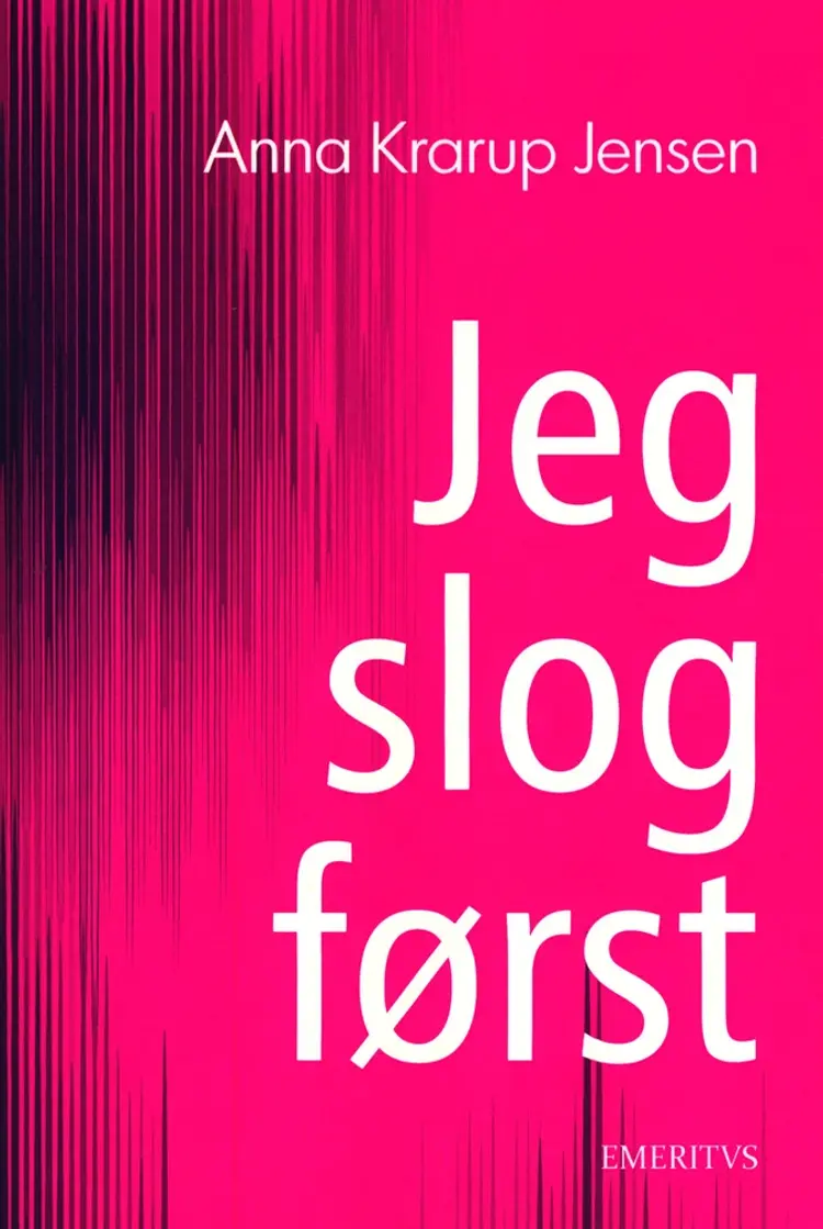 Jeg slog først af Anna Krarup Jensen