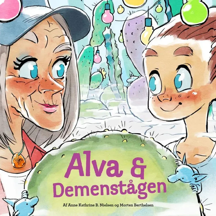 Alva & demenstågen af Morten Berthelsen