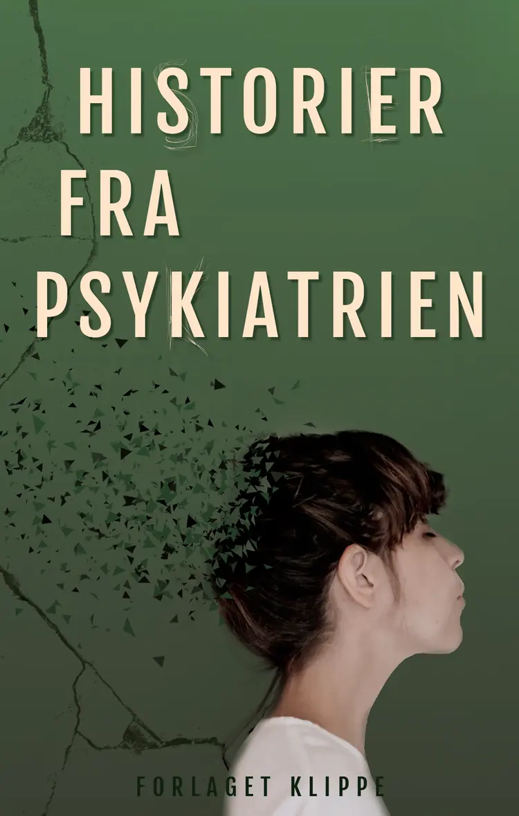 Historier fra Psykiatrien af Mimi Harteg