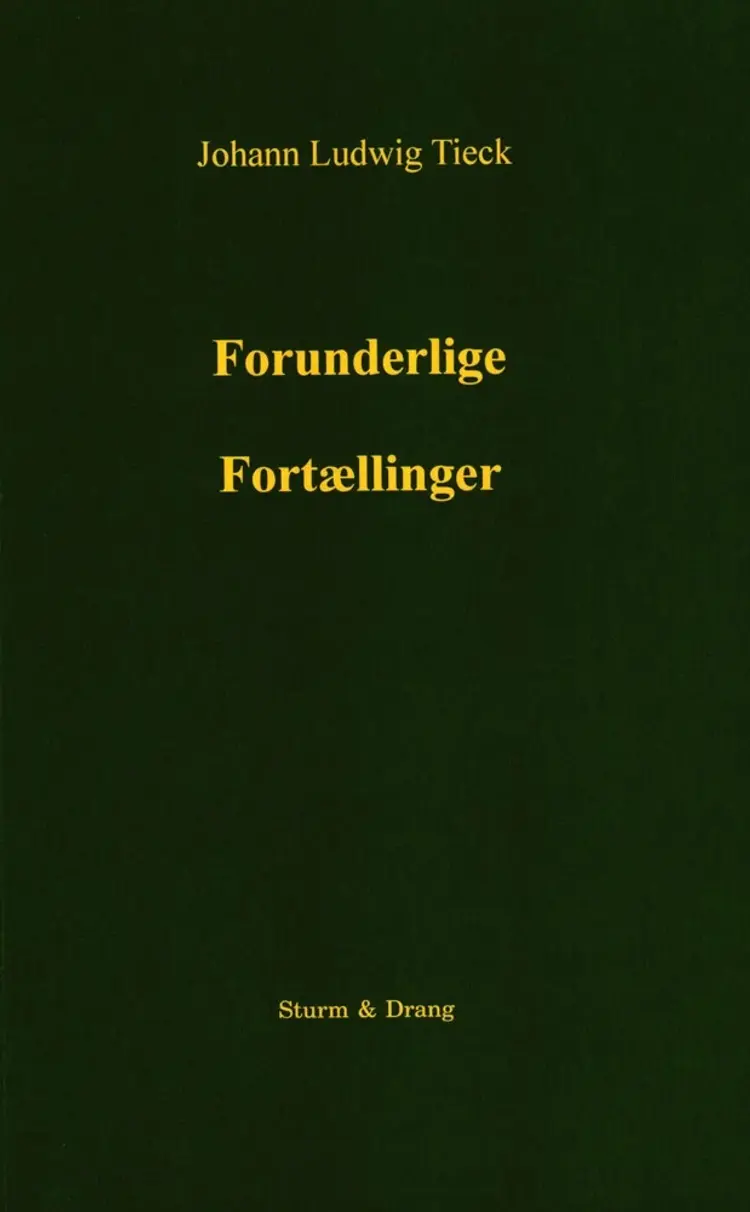 Forunderlige Fortællinger af Johann Ludwig Tieck