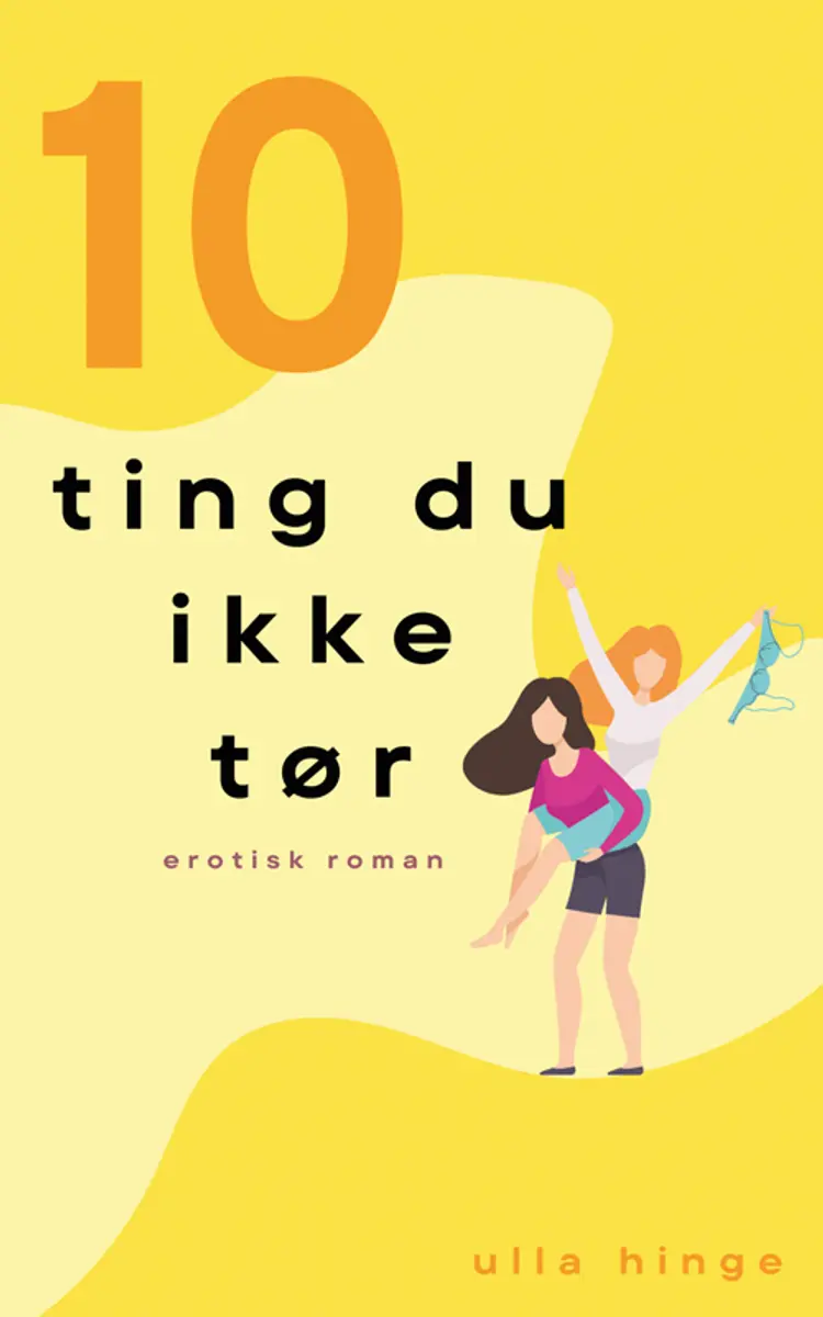 10 ting du ikke tør af Ulla Hinge