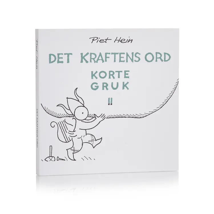 Det Kraftens Ord. Korte gruk II (håndskrift/tegning - 53 Gruk) af Piet Hein