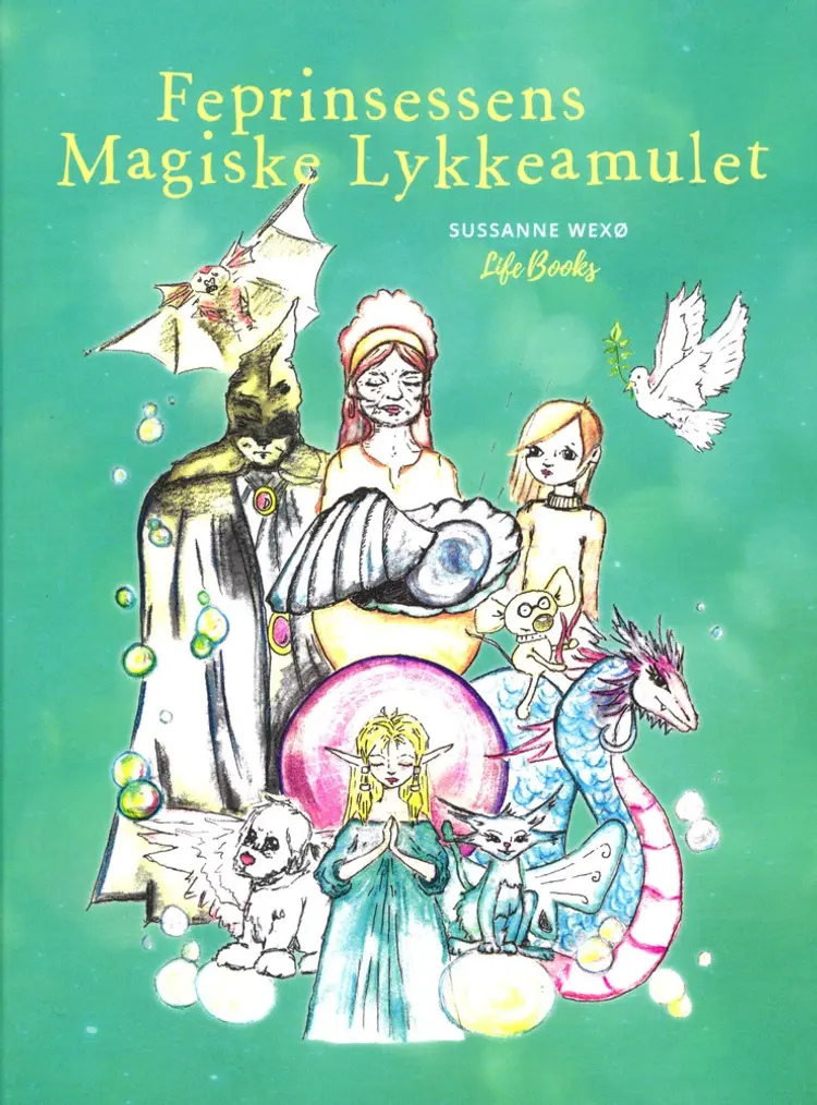 Feprinsessens Magiske Lykkeamulet af Sussanne Wexø