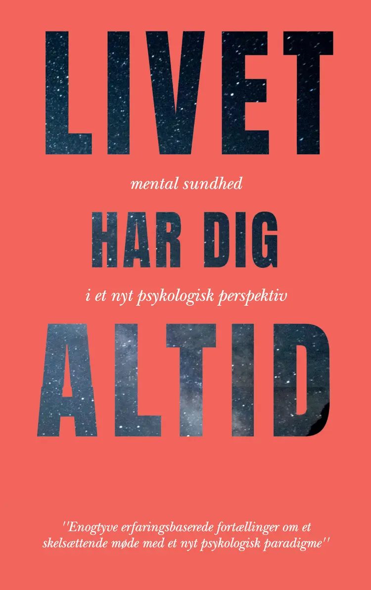 Livet Har Dig Altid af Lotte Lykkegaard Laursen