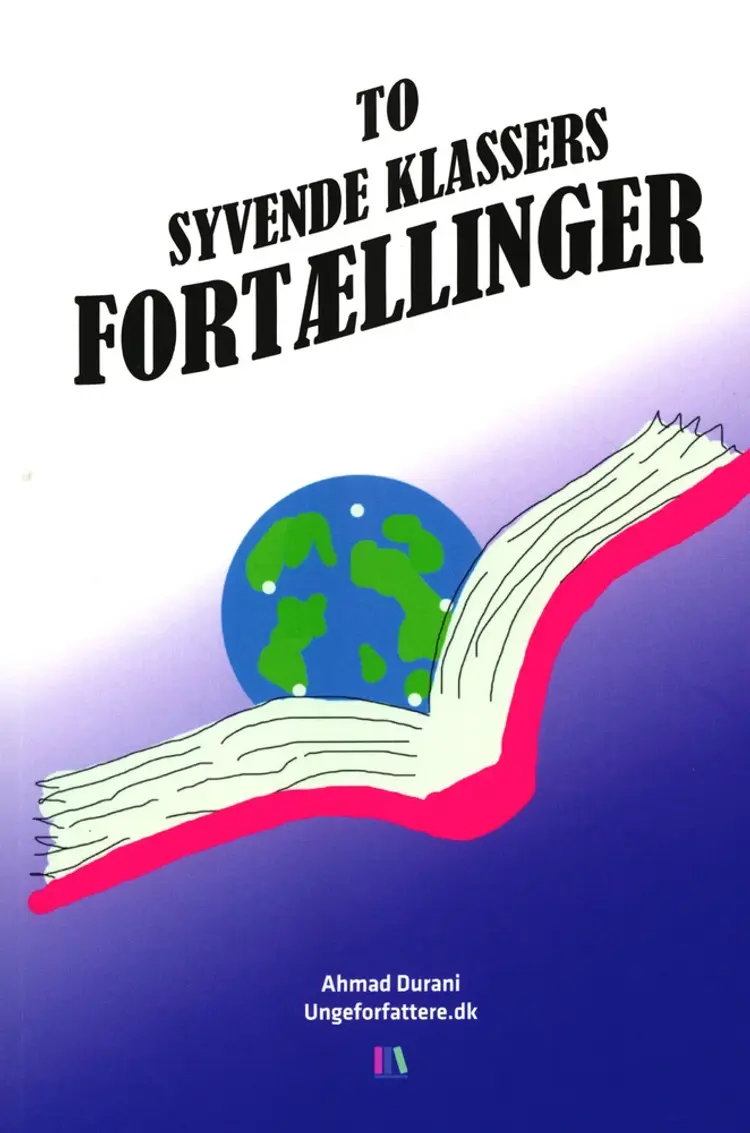 To syvende klassers fortællinger af Ahmad Durani m.fl.