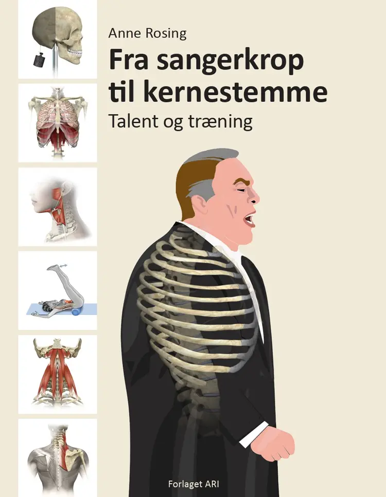 Fra sangerkrop til kernestemme, talent og træning af Anne Rosing