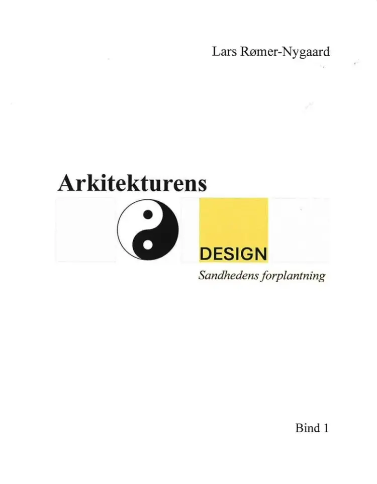 Arkitekturens Design af Lars Rømer-Nygaard
