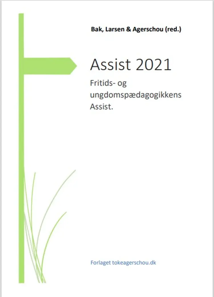 ASSIST 2021 Fritids- og ungdomspædagogikkens ASSIST af Larsen
