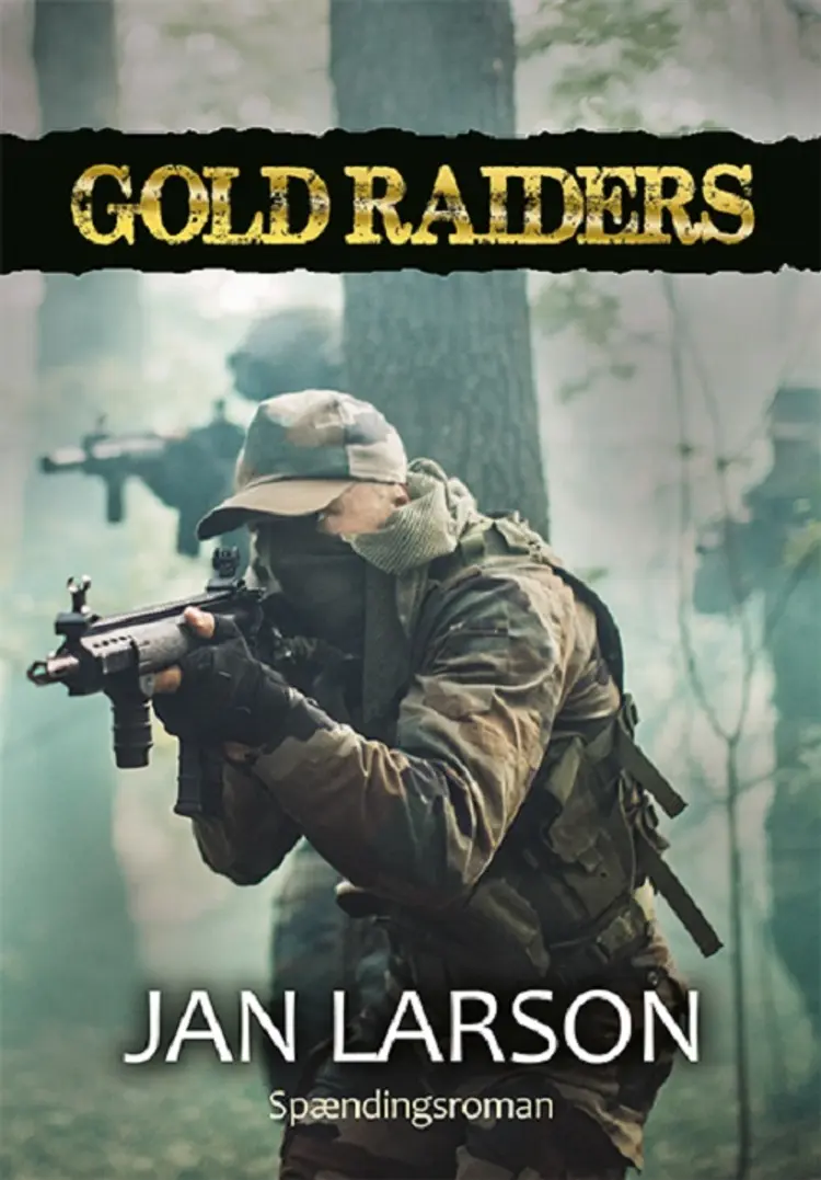 GOLD RAIDERS af Jan Larson