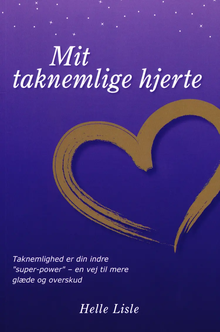 Mit taknemlige hjerte af Helle Lisle