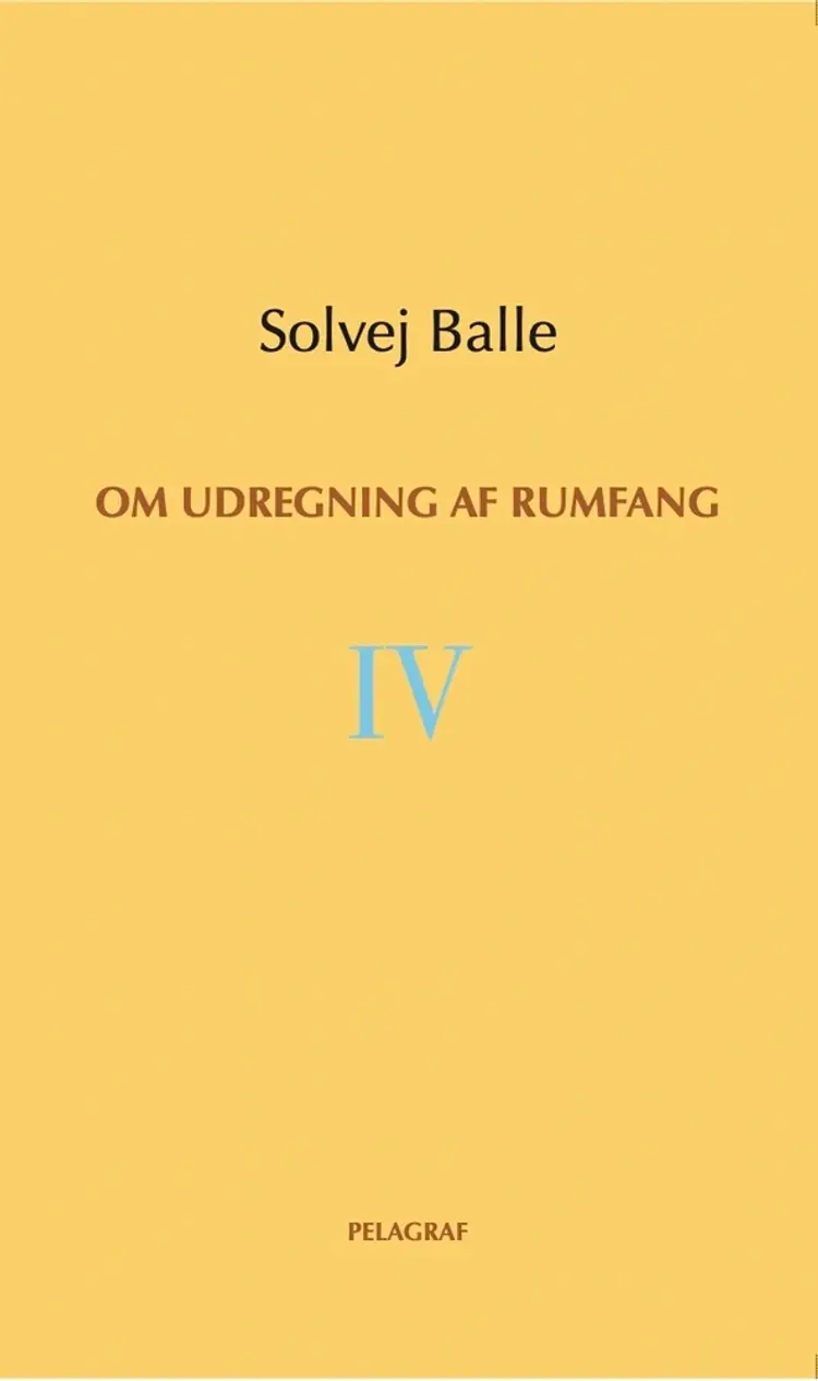 Om udregning af rumfang IV af Solvej Balle