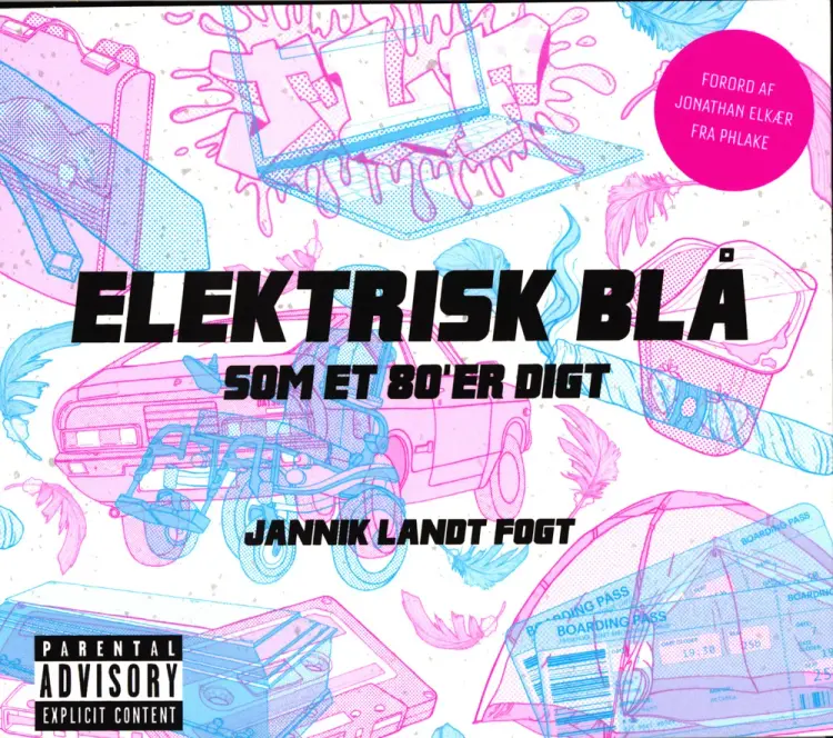 Elektrisk blå som et 80'er digt af Jannik Landt Fogt