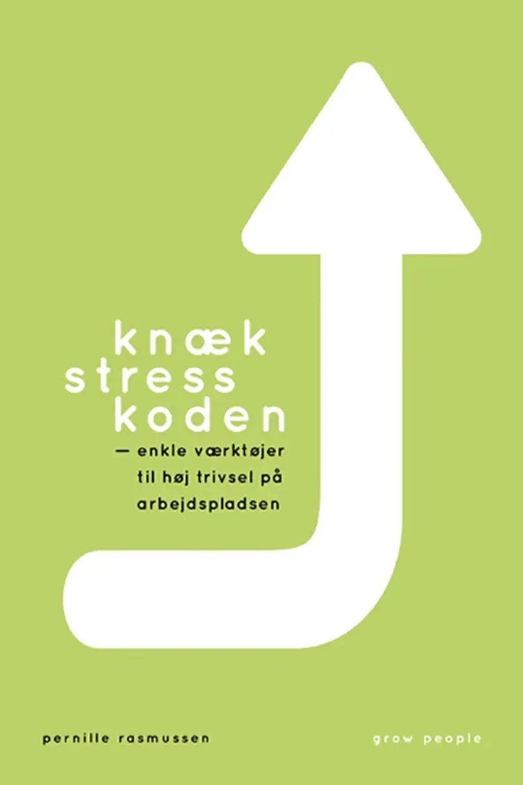 Knæk stresskoden af Pernille Rasmussen