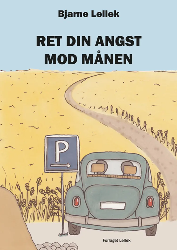 Ret din angst mod månen af Bjarne Lellek