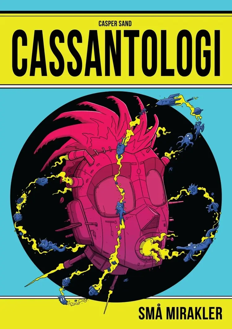 CASSANTOLOGI - Små Mirakler af Casper Sand Christiansen