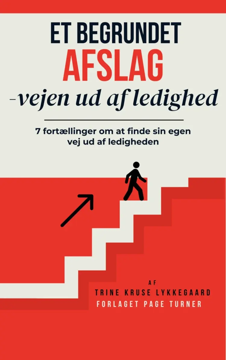 Et begrundet afslag - vejen ud af ledighed af Trine Kruse Lykkegaard