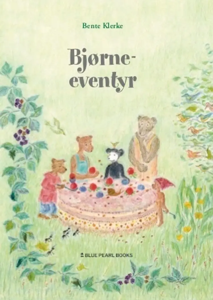 Bjørneeventyr af Bente Klerke