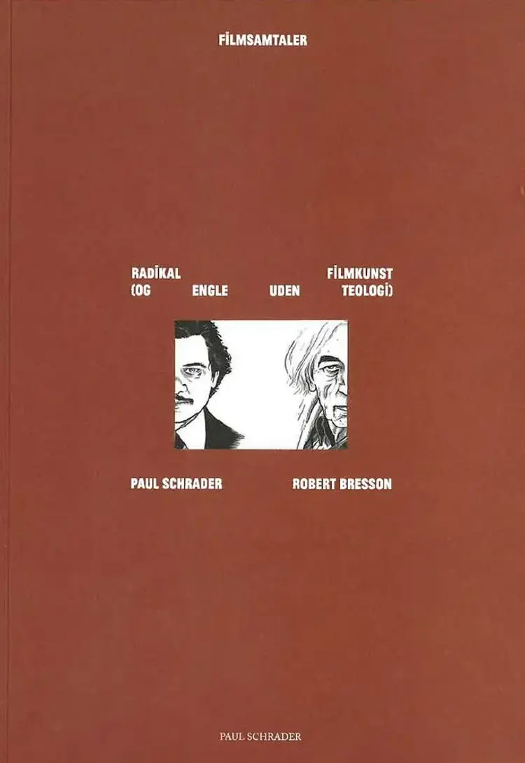 Radikal filmkunst (og engle uden teologi) af Paul Schrader