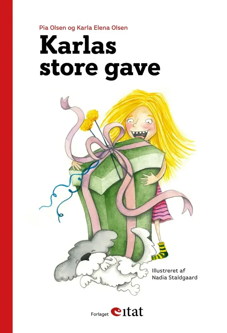 Karlas store gave af Pia Olsen