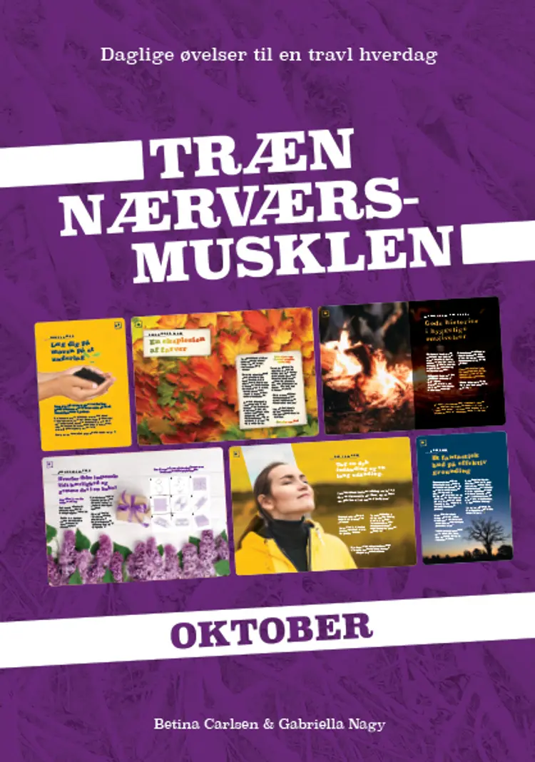 Træn Nærværs-musklen - Oktober af Gabriella Nagy