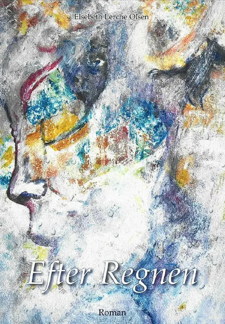 Efter regnen af Elsebeth Lerche Olsen