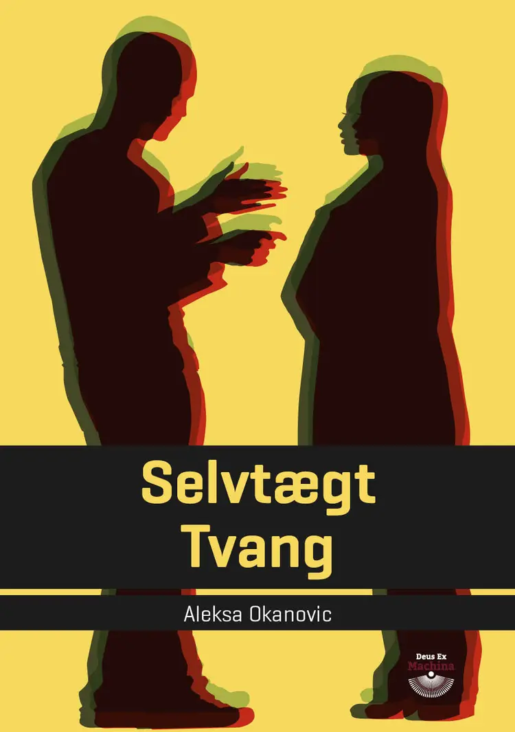 Selvtægt Tvang af Aleksa Okanovic