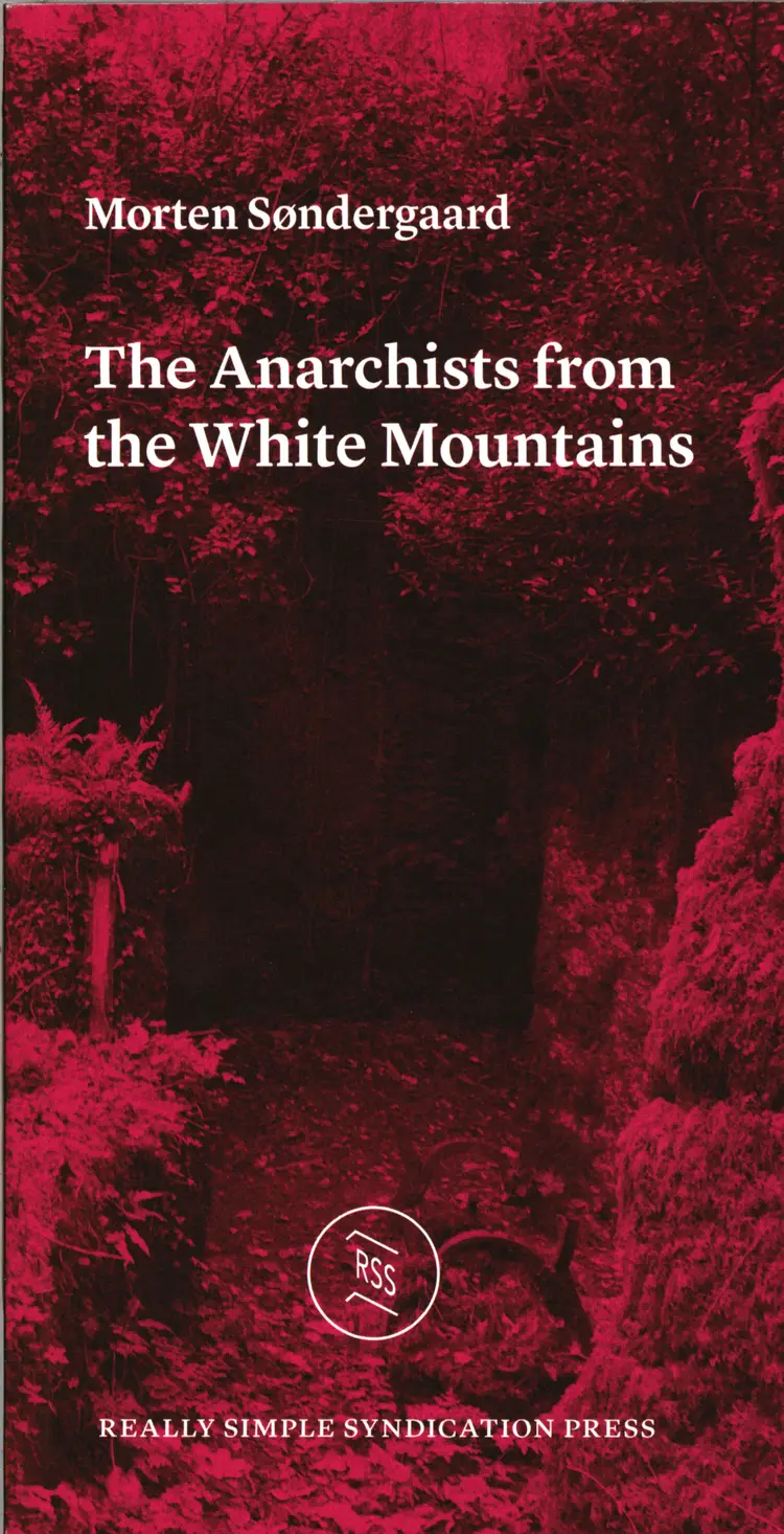 The Anarchists from the White Mountais af Morten Søndergaard