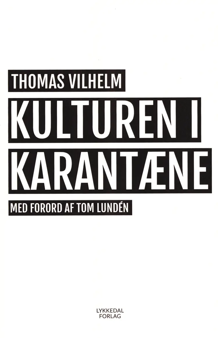 Kulturen i karantæne af Thomas Vilhelm