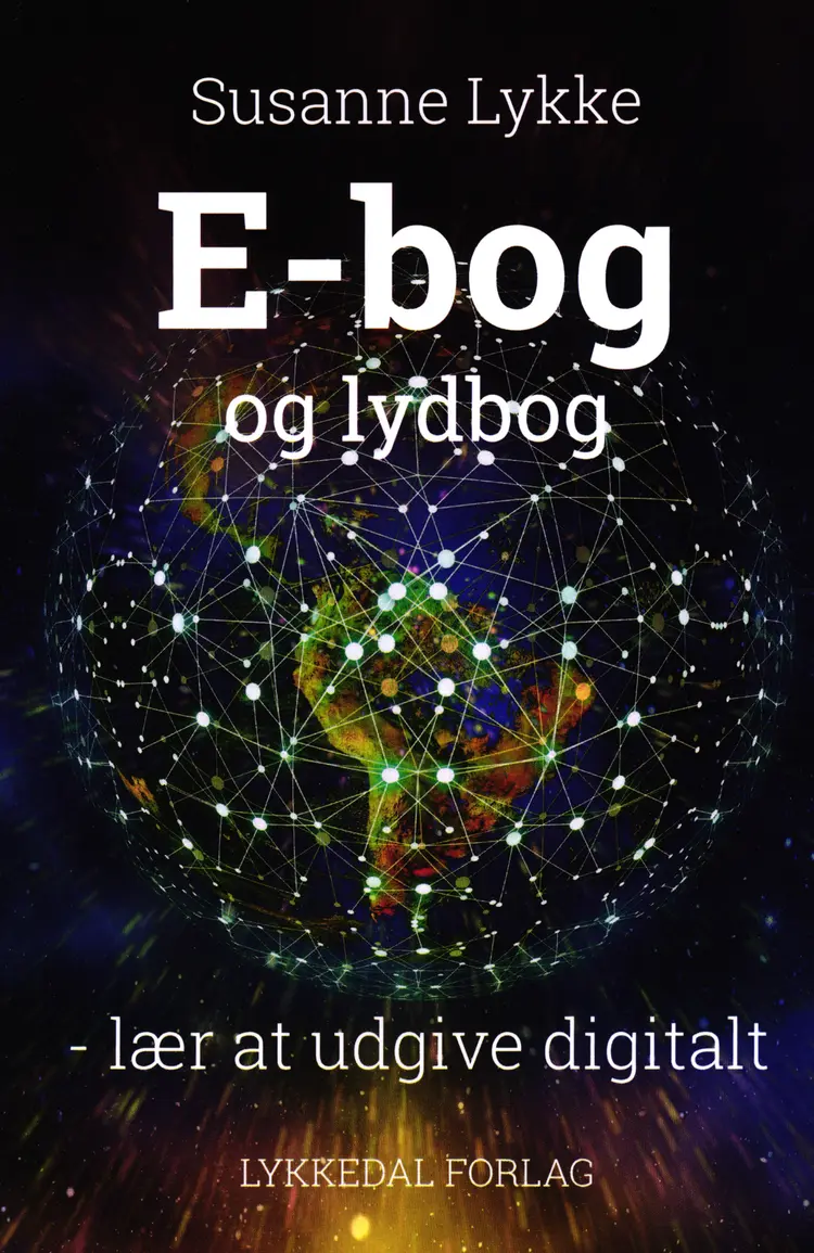 E-bog og lydbog - lær at udgive digitalt af Susanne Lykke