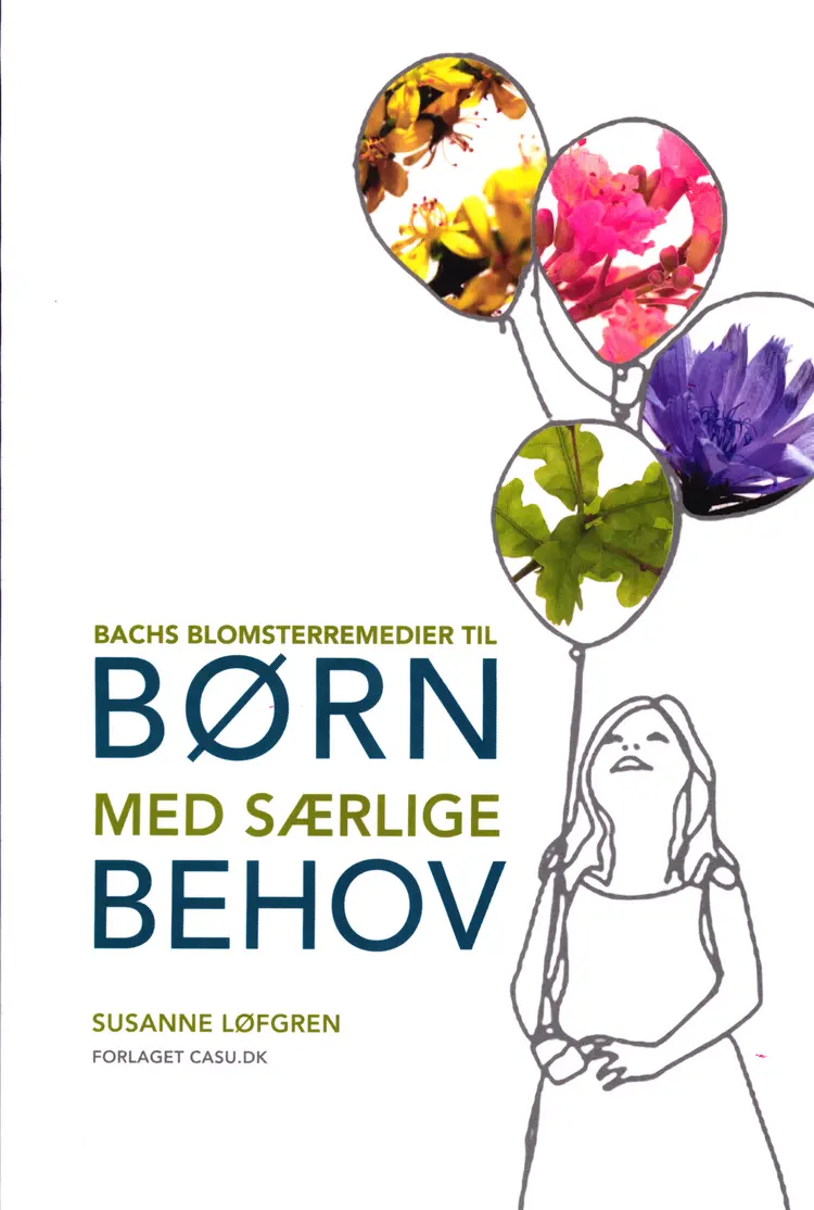 Bachs Blomsterremedier til Børn med særlige Behov af Susanne Løfgren