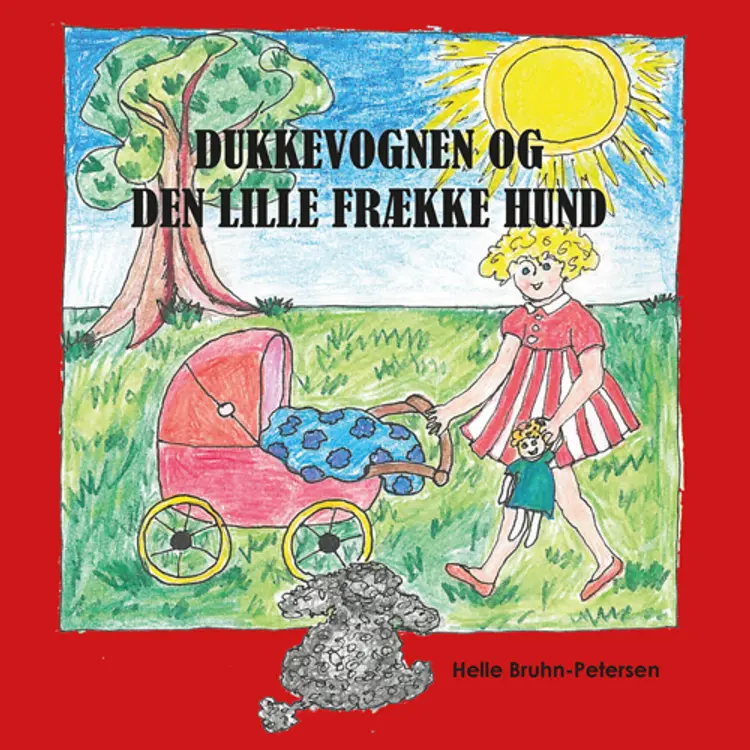 Dukkevognen og den lille frække hund af Helle Bruhn-Petersen
