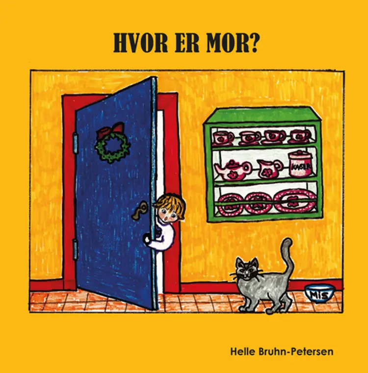 Hvor er mor? af Helle Bruhn-Petersen