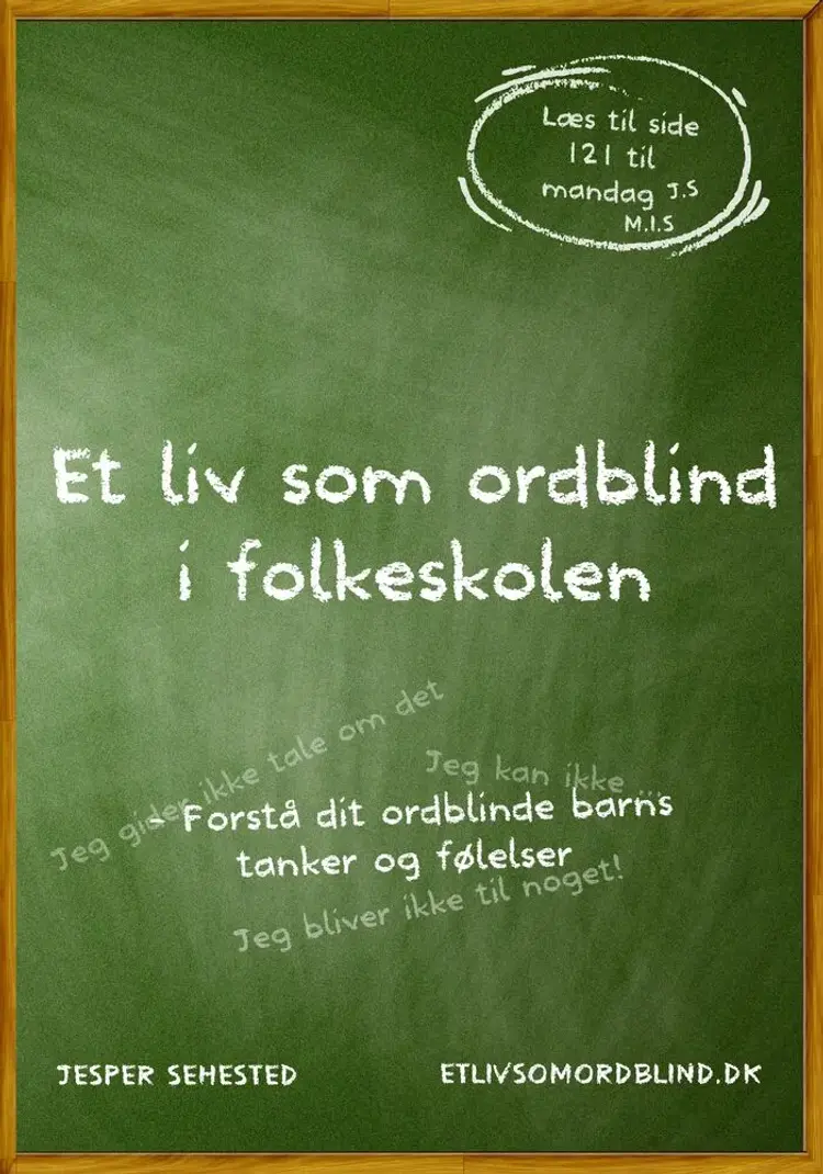 Et liv som ordblind i folkeskole af Jesper Sehested