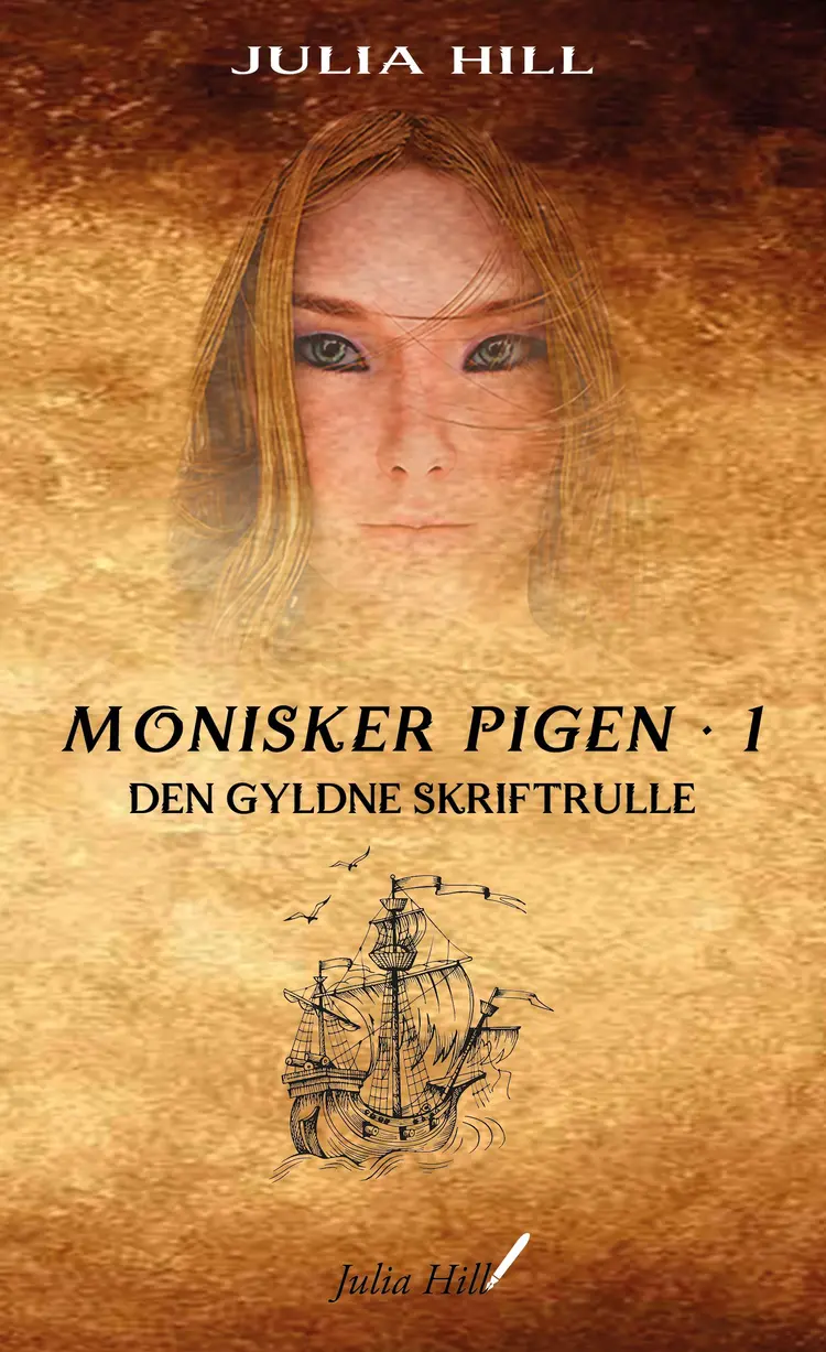 Monisker Pigen #1: Den Gyldne Skriftrulle af Julia Hill