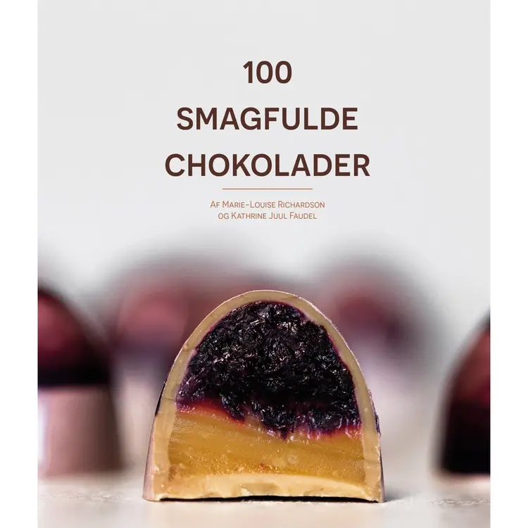 100 Smagfulde Chokolader af Kathrine Juul Faudel