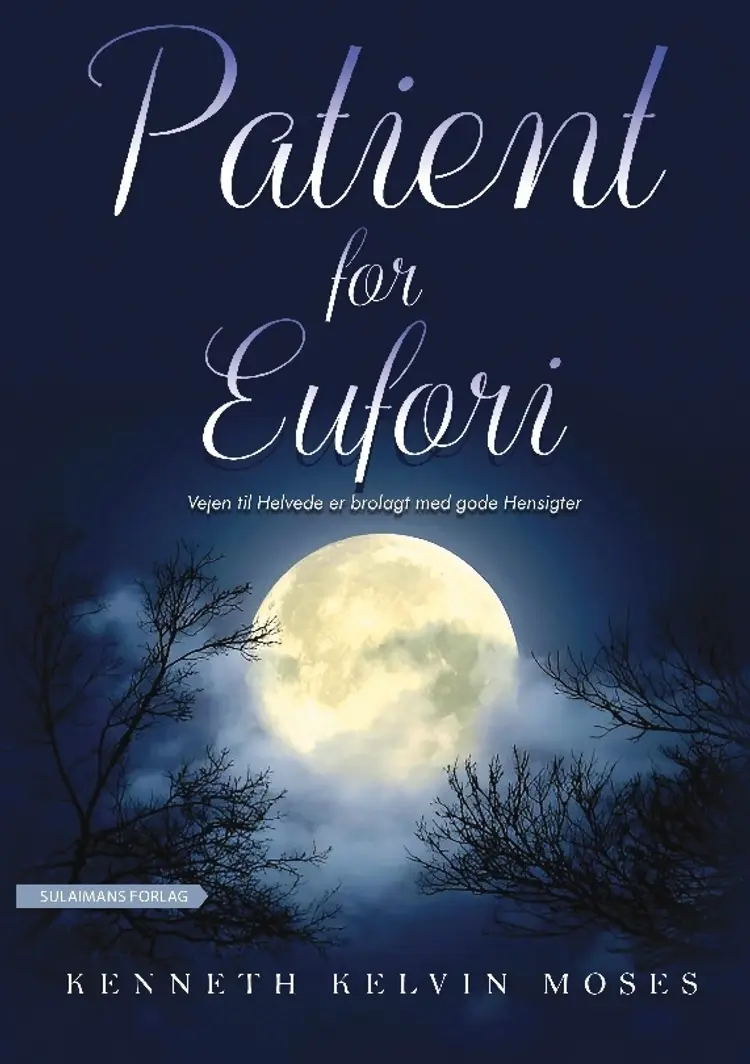 Patient for Eufori af Kenneth Moses Kelvin