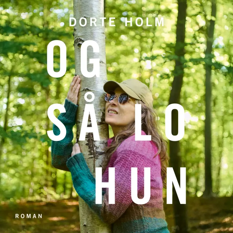 Og så lo hun af Dorte Holm