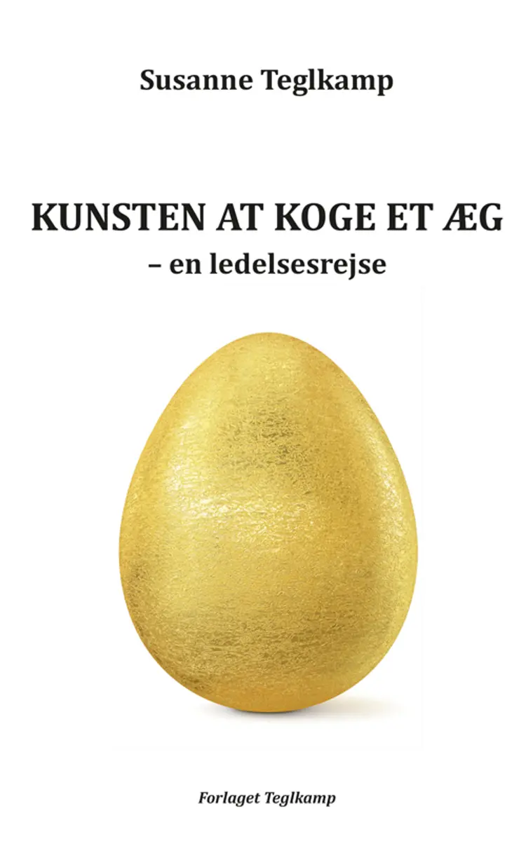 Kunsten at koge et æg af Susanne Teglkamp