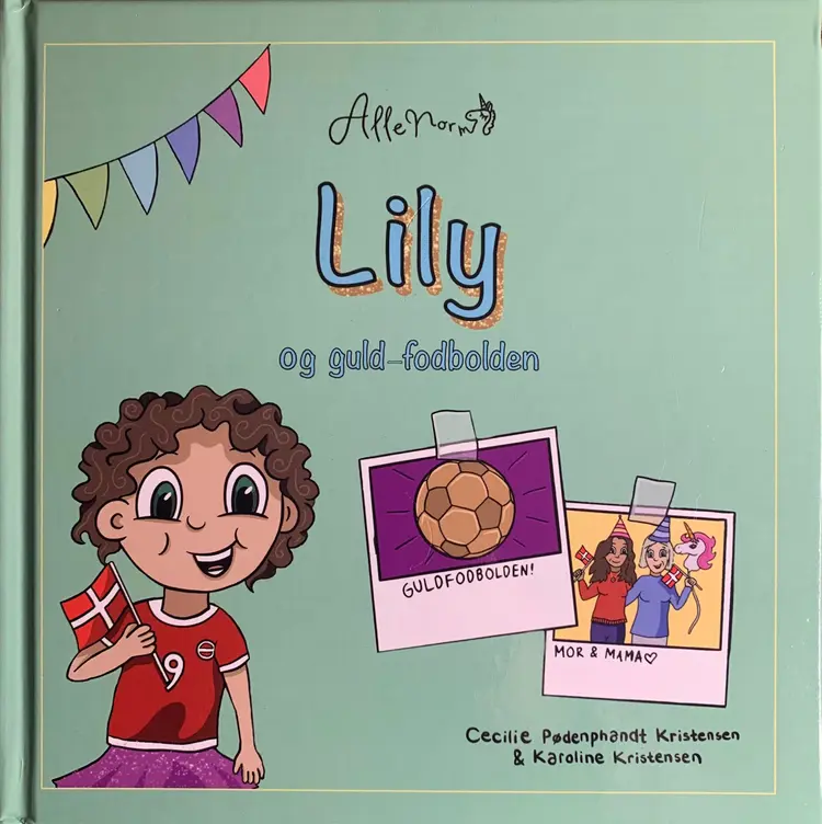 Lily og guld-fodbolden af Cecilie Pødenphandt Kristensen