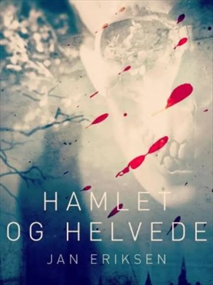 Hamlet og helvede af Jan Eriksen