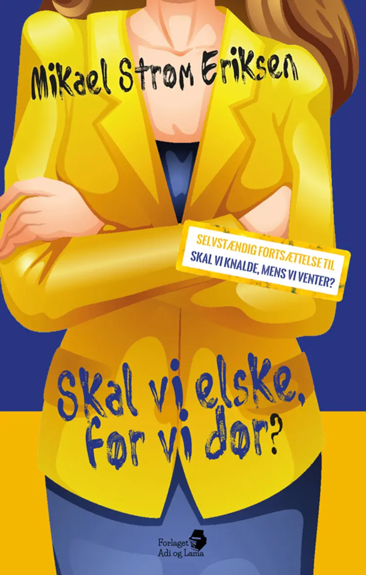 Skal vi elske, før vi dør? af Mikael Strøm Eriksen