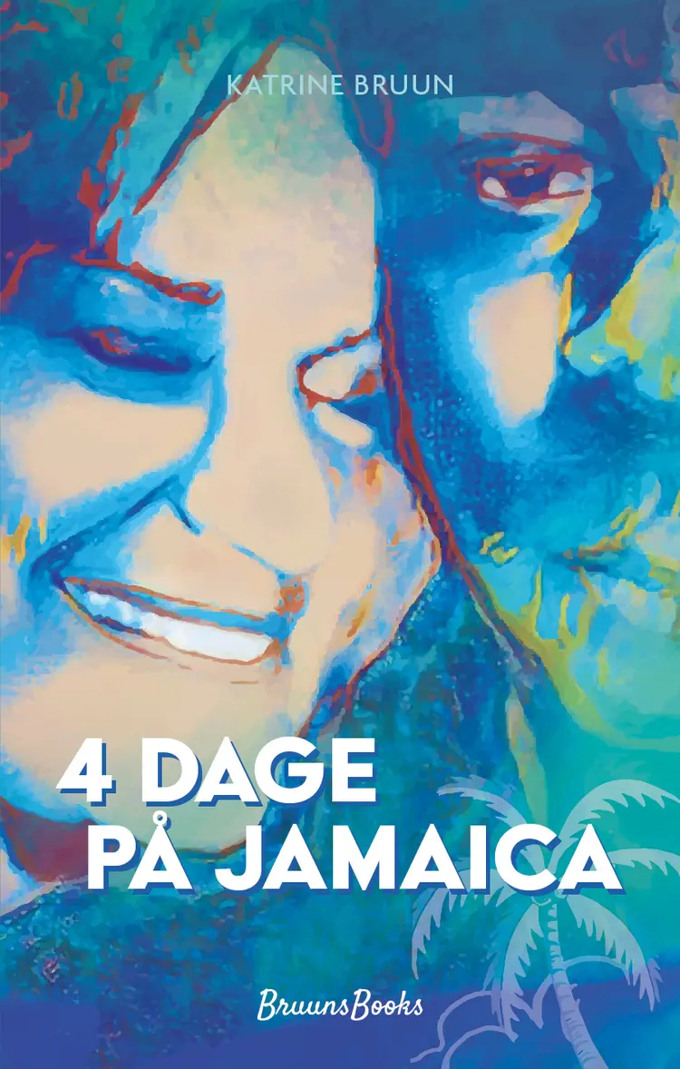 4 dage på Jamaica af Katrine Bruun