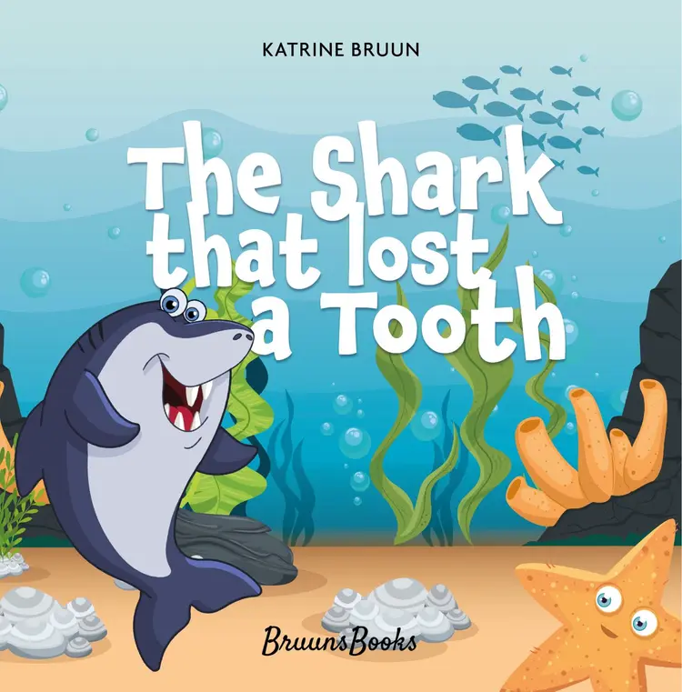 The Shark That Lost a Tooth af Katrine Bruun